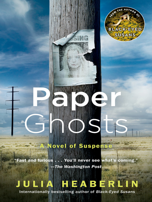 Title details for Paper Ghosts by Julia Heaberlin - Wait list